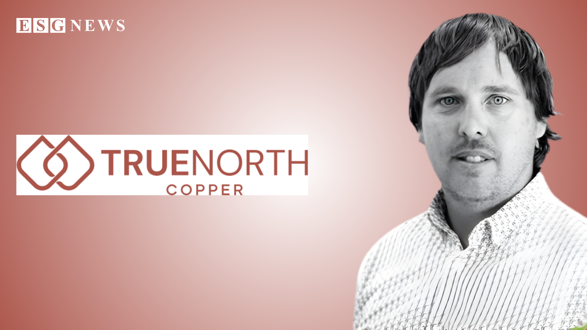 You are a headline writer for OilMarketCap.com. Write ONE new headline for this oil and gas news story. Rules: under 60 characters, investor-focused, no clickbait, no character counts, no options, no explanations. Return the headline only — nothing else. Story title: True North Copper Appoints Mark Longbottom as Head of ESG and Innovation